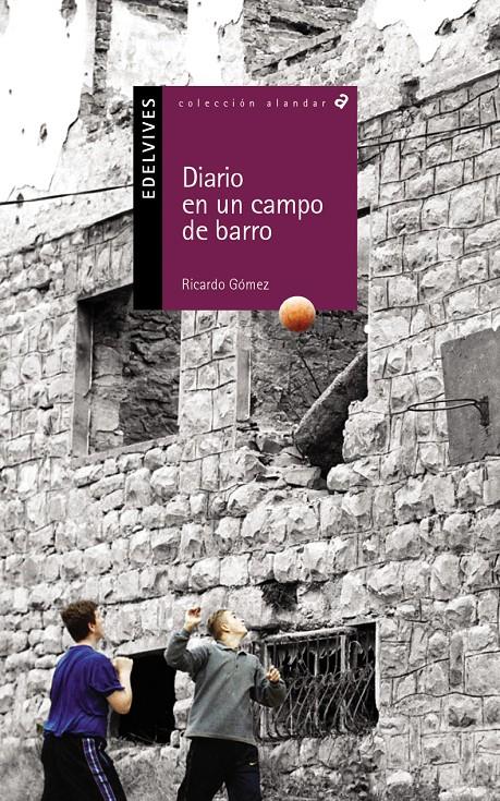 DIARIO EN UN CAMPO DE BARRO | 9788426348432 | GOMEZ, RICARDO | Llibreria Online de Tremp