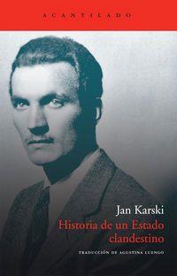 HISTORIA DE UN ESTADO CLANDESTINO | 9788492649945 | KARSKI, JAN | Llibreria Online de Tremp