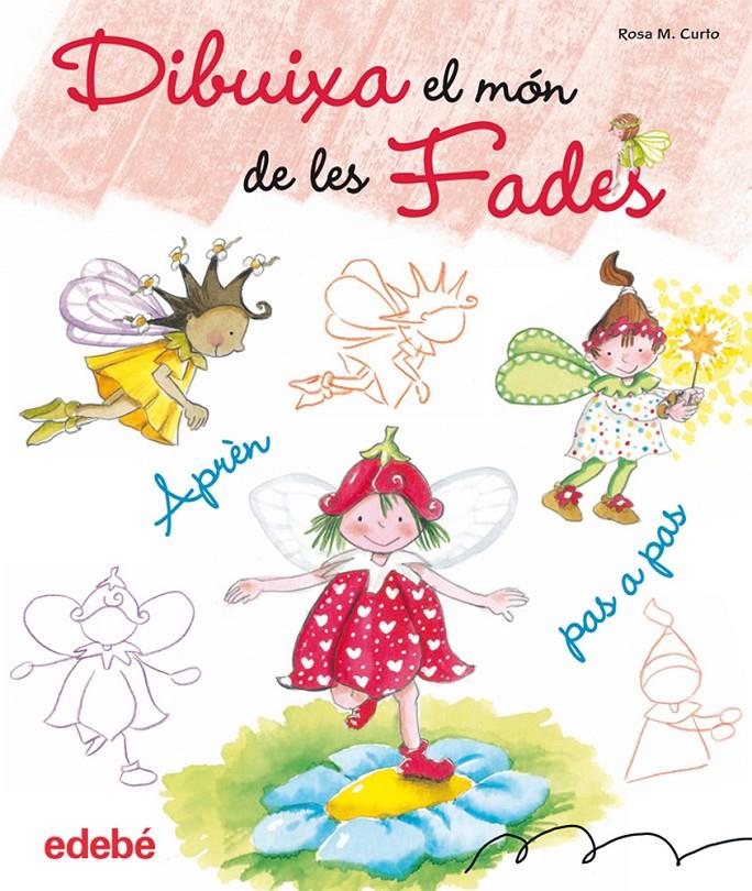 DIBUIXA EL MÓN DE LES FADES | 9788468303598 | CURTO MILÀ, ROSA M. | Llibreria Online de Tremp