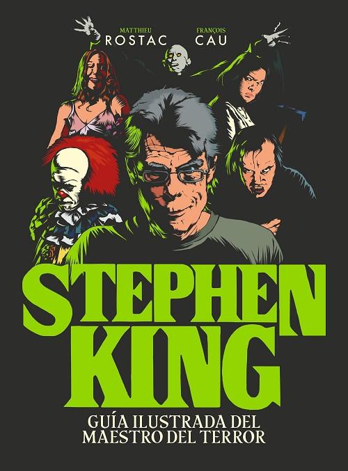 STEPHEN KING | 9788419466990 | ROSTAC, MATTHIEU/CAU, FRANÇOIS | Llibreria Online de Tremp