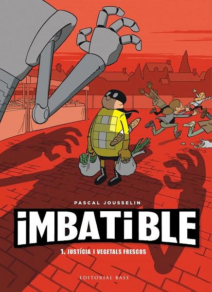 IMBATIBLE. JUSTÍCIA I VEGETALS FRESCOS | 9788417759407 | JOUSSELIN, PASCAL | Llibreria Online de Tremp