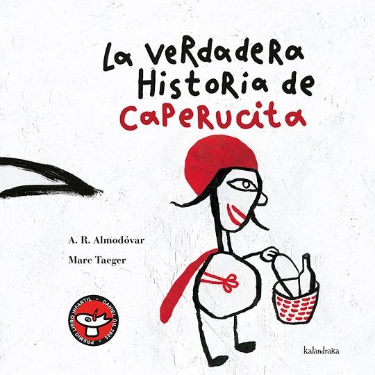 VERDADERA HISTORIA DE CAPERUCITA, LA | 9788493375591 | ALMODOVAR, A.R. ; TAEGER, MARC | Llibreria Online de Tremp