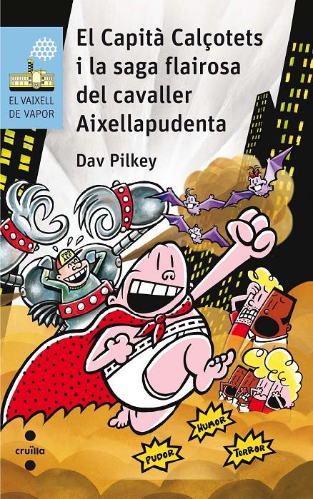 EL CAPITA CALÇOTETS I LA SAGA FLAIROSA | 9788466142311 | PILKEY, DAV