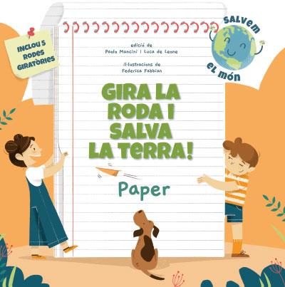 GIRA LA RODA I SALVA LA TERRA! PAPER | 9788468272214