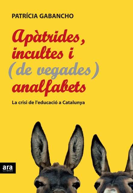 APATRIDES, INCULTES I ( DE VEGADES) ANALFABETS | 9788492406739 | GABANCHO, PATRÍCIA | Llibreria Online de Tremp