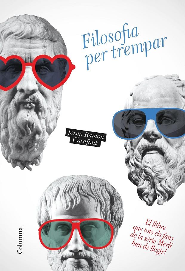 FILOSOFIA PER TREMPAR | 9788466423014 | CASAFONT, JOSEP RAMON | Llibreria Online de Tremp