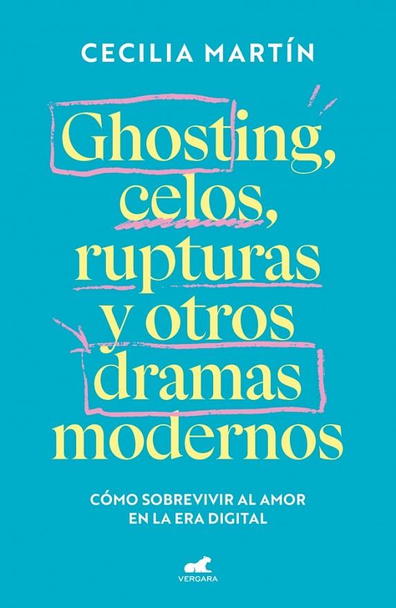GHOSTING, CELOS, RUPTURAS Y OTROS DRAMAS MODERNOS | 9788419820839 | MARTÍN, CECILIA | Llibreria Online de Tremp
