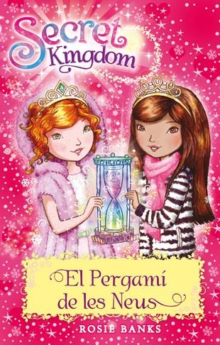 SECRET KINGDOM 34. EL PERGAMÍ DE LES NEUS | 9788424662066 | BANKS, ROSIE | Llibreria Online de Tremp