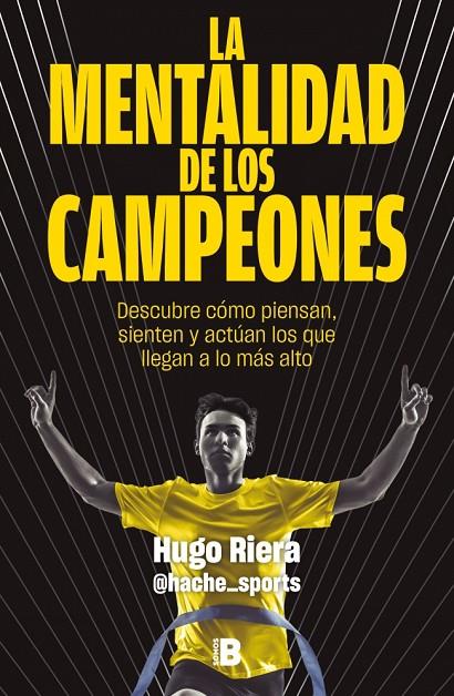 LA MENTALIDAD DE LOS CAMPEONES | 9788466683869 | RIERA (@HACHE_SPORTS), HUGO | Llibreria Online de Tremp