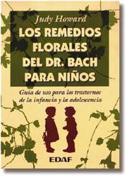 REMEDIOS FLORALES DEL DR. BACH PARA NIÑOS, LOS | 9788476409404 | HOWARD, JUDY | Llibreria Online de Tremp
