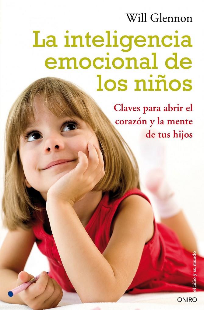 INTELIGENCIA EMOCIONAL DE LOS NIÑOS | 9788497544542 | WILL GLENNON/MICHAEL H. LEVIN | Llibreria Online de Tremp
