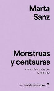 MONSTRUAS Y CENTAURAS | 9788433916228 | SANZ, MARTA