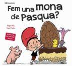 FEM UNA MONA DE PASQUA? | 9788413560366 | ROIG CÉSAR , ROGER | Llibreria Online de Tremp