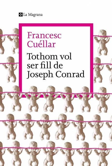 TOTHOM VOL SER FILL DE JOSEPH CONRAD | 9788419334763 | CUÉLLAR, FRANCESC