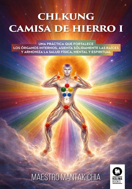 CHI KUNG CAMISA DE HIERRO I | 9791388155086 | CHIA, MANTAK | Llibreria Online de Tremp