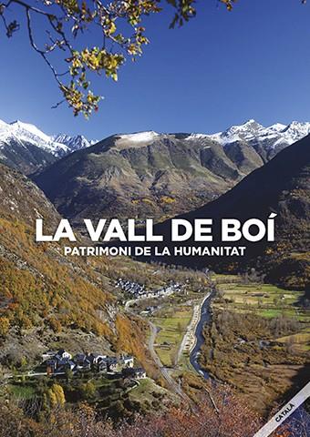 LA VALL DE BOÍ: PATRIMONI DE LA HUMANITAT. | 9788484098720 | VARIOS AUTORES