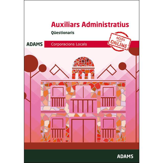 QÜESTIONARIS AUXILIARS ADMINISTRATIUS CORPORACIONS LOCALS | 9788491476764 | VARIOS AUTORES