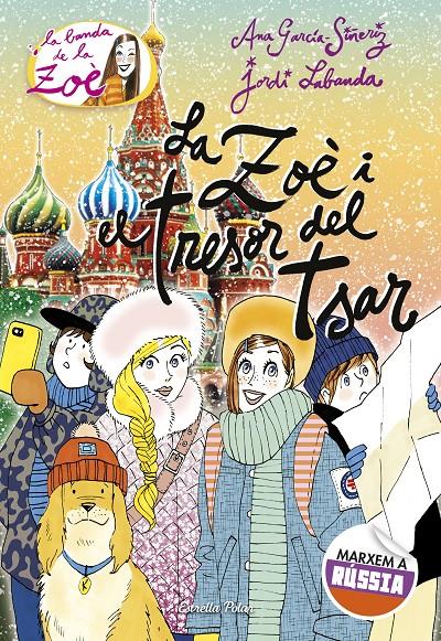 LA ZOÈ I EL TRESOR DEL TSAR | 9788491373964 | GARCÍA-SIÑERIZ, ANA | Llibreria Online de Tremp