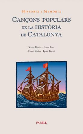 CANÇONS POPULARS DE LA HISTORIA DE CATALUNYA | 9788495695413 | ROVIRO, XAVIER ; AIATS, JAUME ; GIRBAU, VALENTI ; | Llibreria Online de Tremp