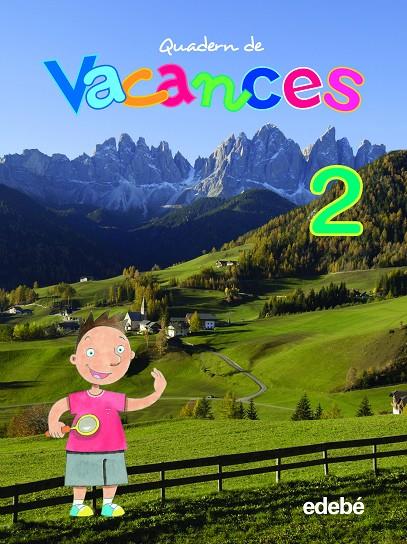 QUADERN DE VACANCES, 2 EDUCACIO PRIMARIA, CICLE INICIAL | 9788423692408 | Llibreria Online de Tremp