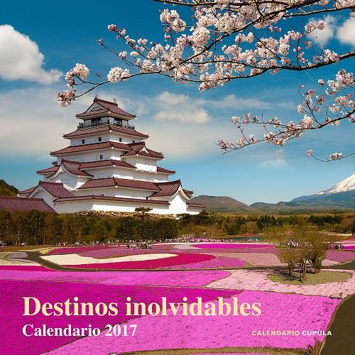 CALENDARIO DESTINOS INOLVIDABLES 2017 | 9788448022631 | AA. VV. | Llibreria Online de Tremp