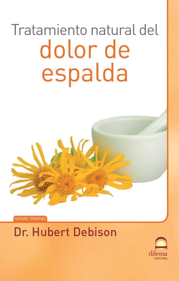 TRATAMIENTO NATURAL DEL DOLOR DE ESPALDA | 9788498273243 | DEBISON DOCTOR, HUBERT