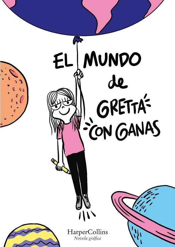 EL MUNDO DE GRETTA CON GANAS | 9788418774058 | MANSUR, MARIANGELA | Llibreria Online de Tremp