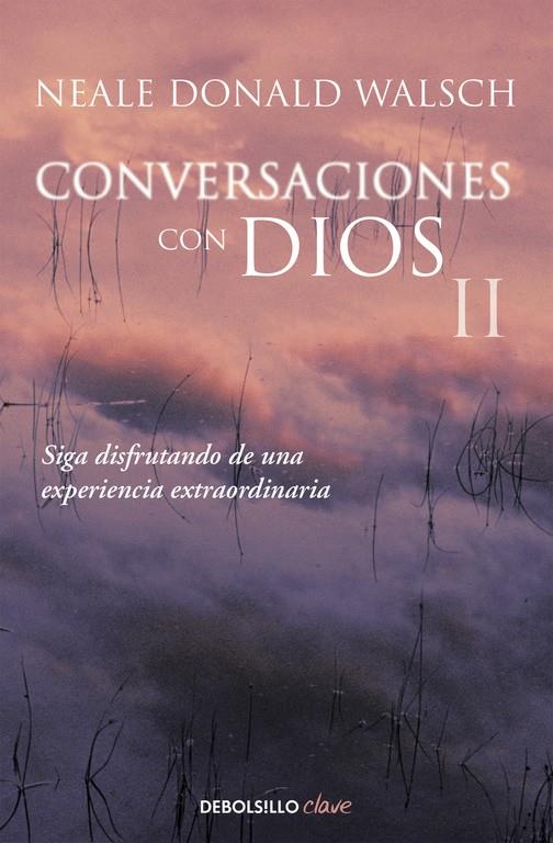 CONVERSACIONES CON DIOS II | 9788466330596 | WALSCH, NEALE DONALD | Llibreria Online de Tremp
