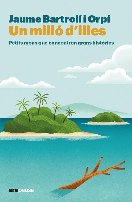 UN MILIÓ D'ILLES | 9788411731706 | BARTROLÍ ORPÍ, JAUME | Llibreria Online de Tremp