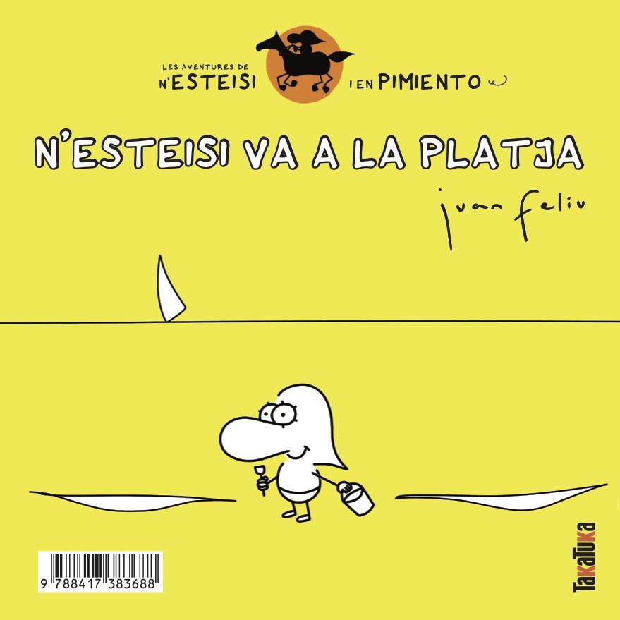 N’ESTEISI VA A LA PLATJA * N’ESTEISI ES FA PIPÍ AL LLIT | 9788417383688 | FELIÚ SASTRE, JUAN | Llibreria Online de Tremp