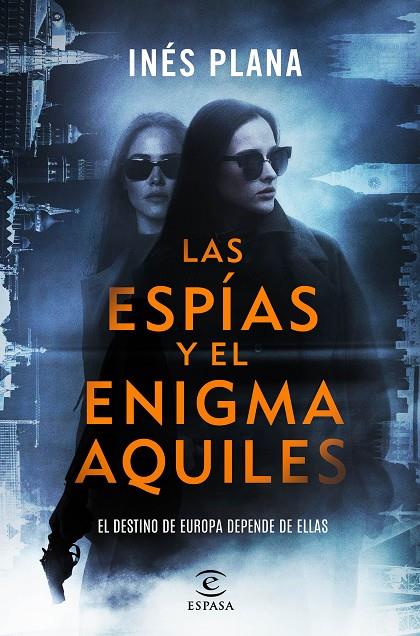LAS ESPÍAS Y EL ENIGMA AQUILES | 9788467080513 | PLANA GINÉ, INÉS | Llibreria Online de Tremp