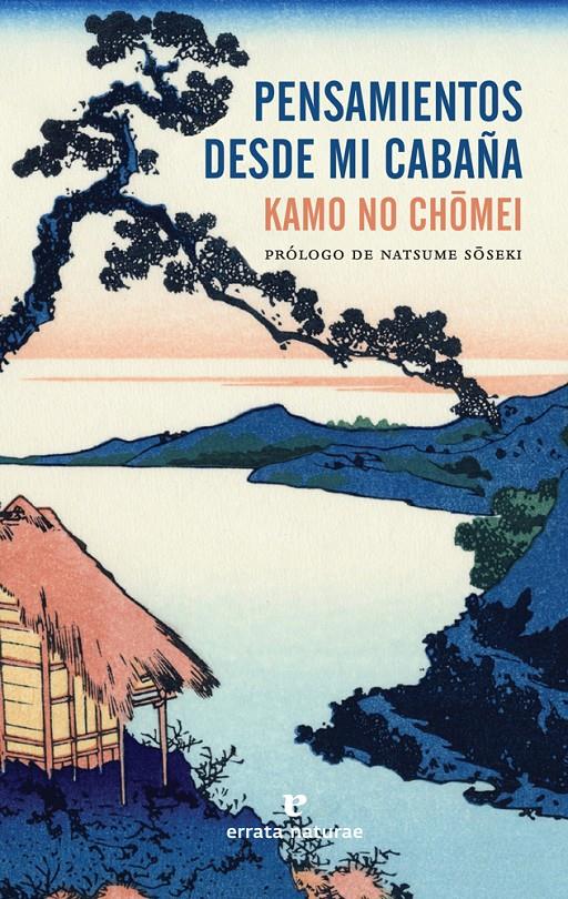 PENSAMIENTOS DESDE MI CABAÑA | 9788416544752 | KAMO NO, CHOMEI | Llibreria Online de Tremp