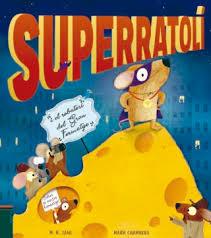 SUPERRATOLÍ I EL ROBATORI DEL GRAN FORMATGE | 9788447939770 | TAHL, M. N. | Llibreria Online de Tremp