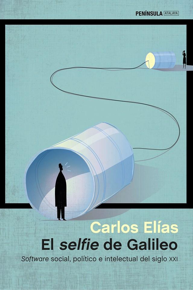 EL SELFIE DE GALILEO | 9788499424248 | ELÍAS, CARLOS 