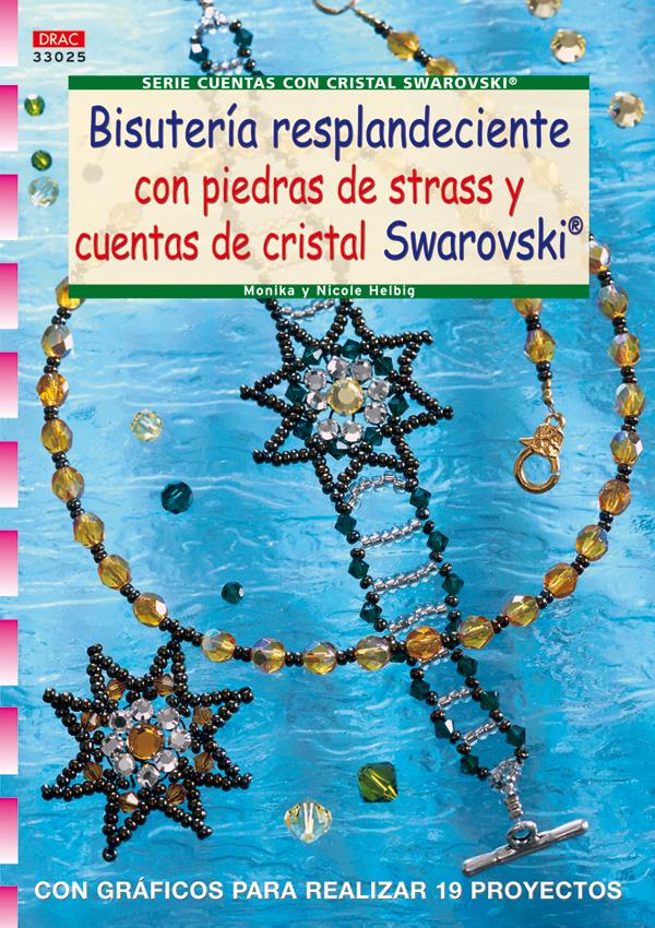 SERIE CUENTAS CON CRISTAL SWAROVSKI Nº 25. BISUTERÍA RESPLANDECIENTE CON PIEDRAS | 9788498741179 | HELBIG, MONIKA/HELBIG, NICOLE