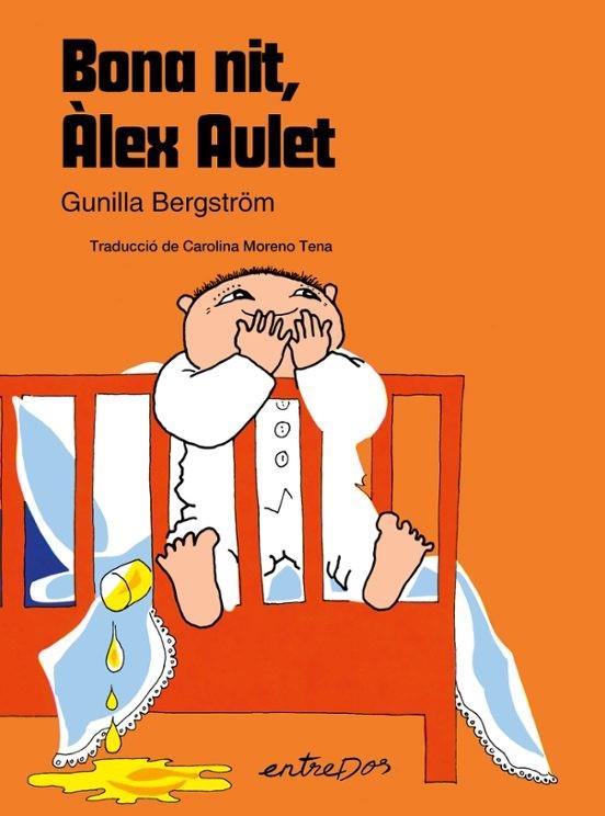 BONA NIT, ÀLEX AULET | 9788418900785 | BERGSTRÖM, GUNILLA | Llibreria Online de Tremp