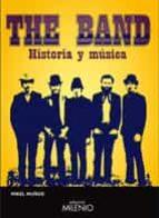 THE BAND. HISTORIA Y MUSICA | 9788497433136 | MUÑOZ, MIKEL