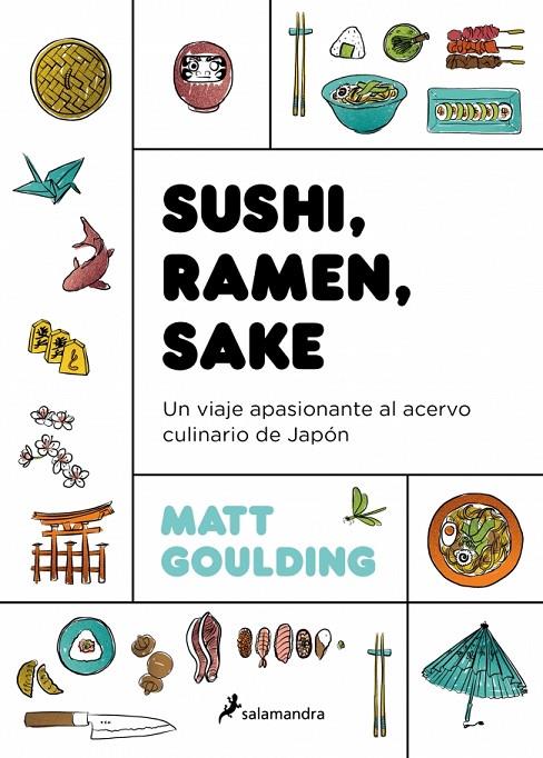 SUSHI, RAMEN, SAKE | 9788416295142 | GOULDING, MATT | Llibreria Online de Tremp