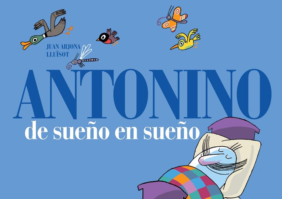 ANTONINO DE SUEÑO EN SUEÑO | 9788493941499 | ARJONA VÁZQUEZ, JUAN | Llibreria Online de Tremp