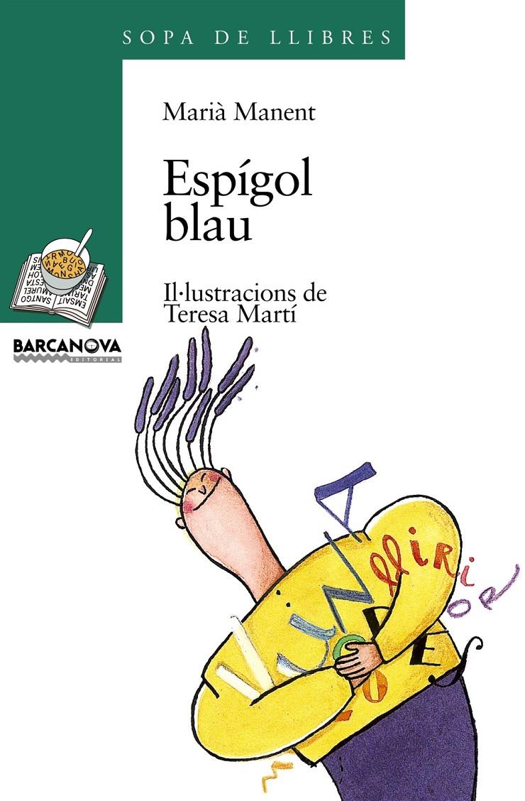 ESPIGOL BLAU | 9788448906580 | MANENT, MARIA ; MARTI, TERESA | Llibreria Online de Tremp