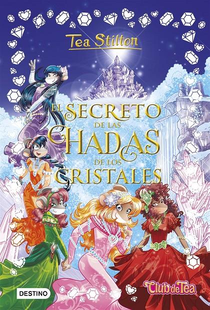 EL SECRETO DE LAS HADAS DE LOS CRISTALES | 9788408196204 | STILTON, TEA | Llibreria Online de Tremp