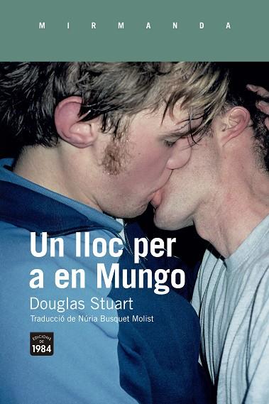 UN LLOC PER A EN MUNGO | 9788418858352 | STUART, DOUGLAS | Llibreria Online de Tremp