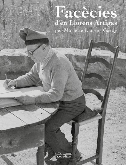 FACÈCIES D'EN LLORENS ARTIGAS | 9788413033815 | LLORENS GARDY, MARIETTE/CASAMARTINA PARASSOLS, JOSEP | Llibreria Online de Tremp