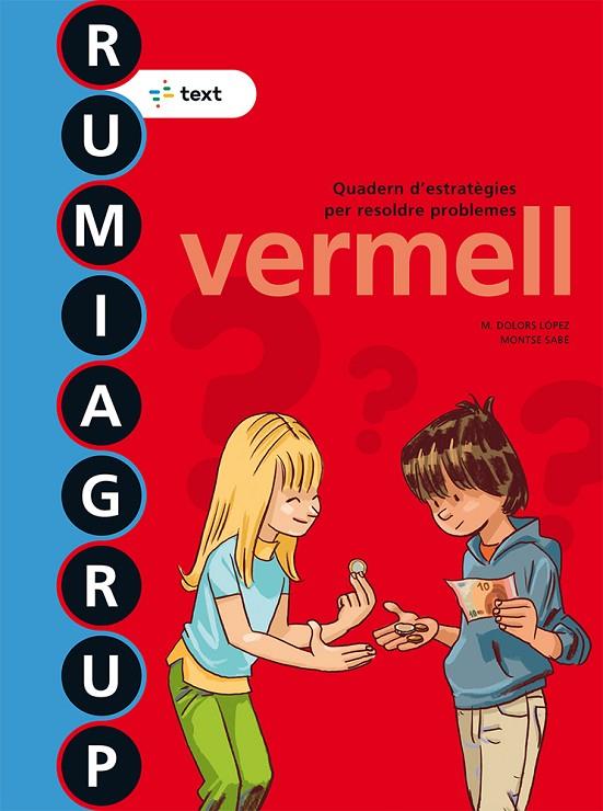 RUMIAGRUP VERMELL 5È PRIMÀRIA ED. 2018 | 9788441231535 | LÓPEZ GUTIERREZ, M. DOLORS/SABÉ POU, MONTSE