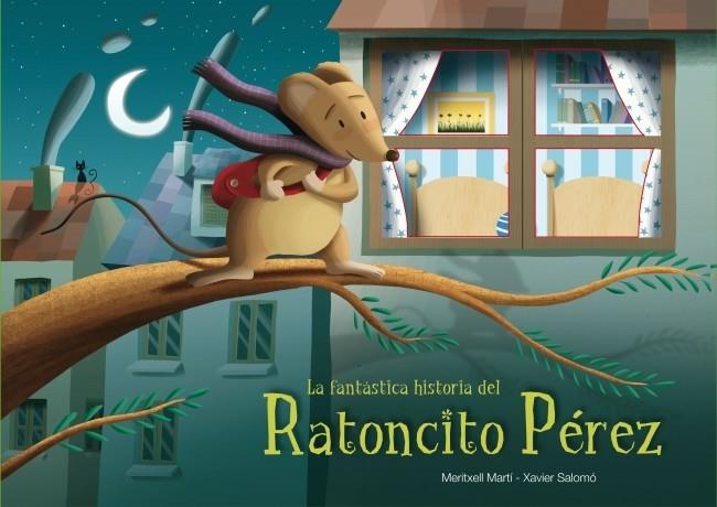 FANTÁSTICA HISTORIA DEL RATONCITO PÉREZ, LA | 9788448832230 | SALOMO,XAVIER/MARTI,MERITXELL