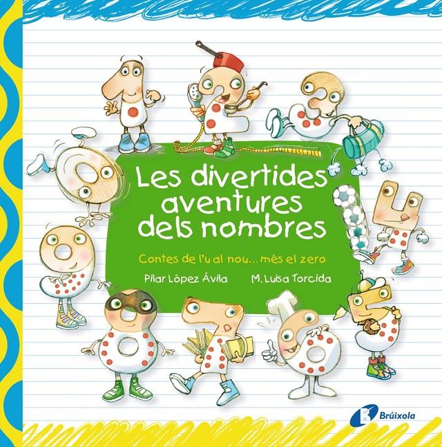 DIVERTIDES AVENTURES DELS NOMBRES, LES | 9788499064048 | LÓPEZ ÁVILA, PILAR