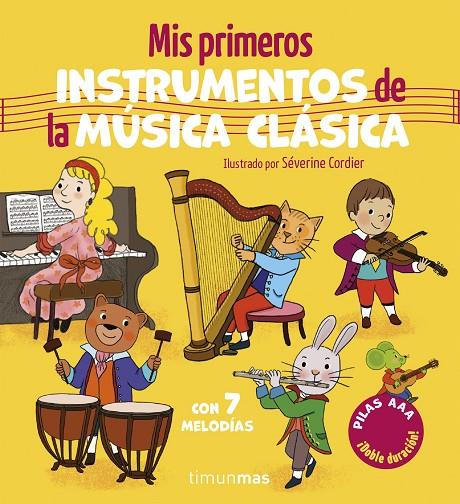 MIS PRIMEROS INSTRUMENTOS DE LA MÚSICA CLÁSICA. CON 7 MELODÍAS | 9788408320494 | CORDIER, SÉVERINE | Llibreria Online de Tremp