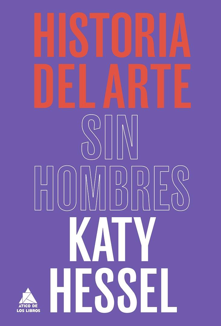 HISTORIA DEL ARTE SIN HOMBRES | 9788418217753 | HESSEL, KATY | Llibreria Online de Tremp