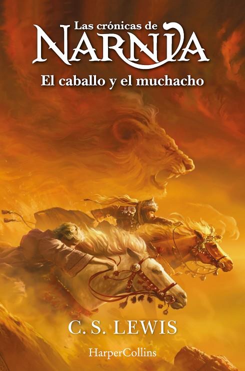 LAS CRÓNICAS DE NARNIA: EL CABALLO Y EL MUCHACHO  (LIBRO 3) | 9788419802415 | LEWIS, C.S. | Llibreria Online de Tremp