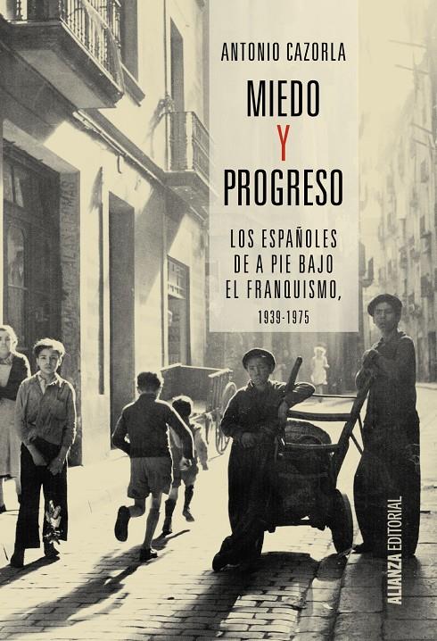 MIEDO Y PROGRESO | 9788491042631 | CAZORLA, ANTONIO | Llibreria Online de Tremp